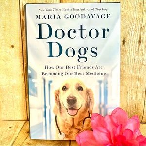 Doctor Dogs - by Maria Goodavage (Hardcover)